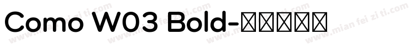 Como W03 Bold字体转换